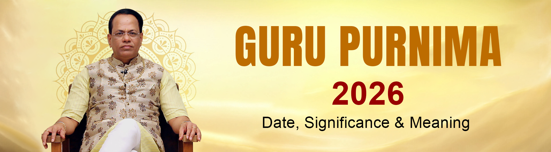 Guru Purnima 2026: Date, Significance, Meaning